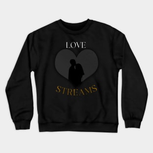 Lovestreams Crewneck Sweatshirt